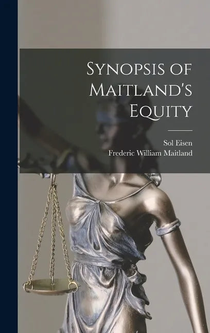 Synopsis of Maitland's Equity - Hardcover