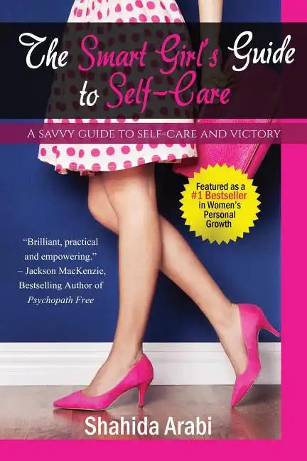 The Smart Girl's Guide to Self-Care - Paperback