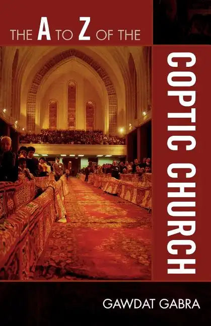The A to Z of the Coptic Church - Paperback