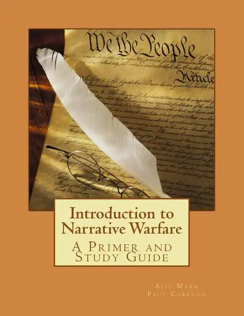 Introduction to Narrative Warfare: A Primer and Study Guide - Paperback