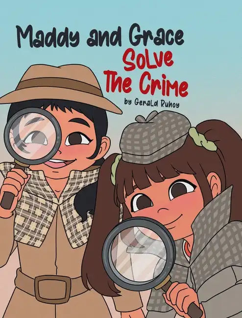 Maddy and Grace Solve the Crime - Hardcover