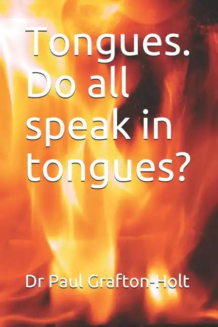 Tongues. Do all speak in tongues? - Paperback