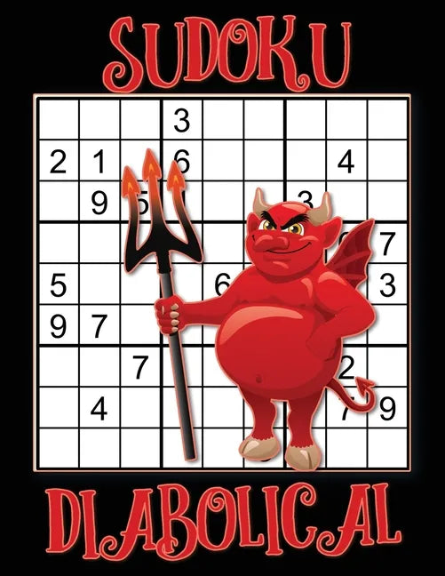 Sudoku Diabolical: Sudoku Expert, Hard Sudoku Books for Adults, Sudoku Gift Book, Sudoku Difficult Level - Paperback