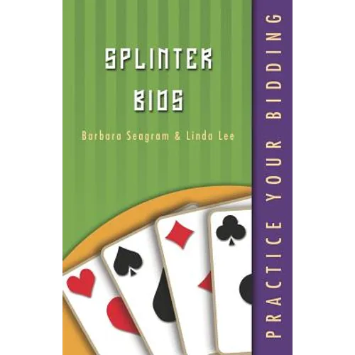 Practice Your Bidding: Splinter Bids - Paperback