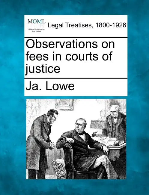 Observations on fees in courts of justice - Paperback