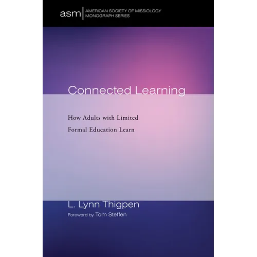 Connected Learning: How Adults with Limited Formal Education Learn - Paperback