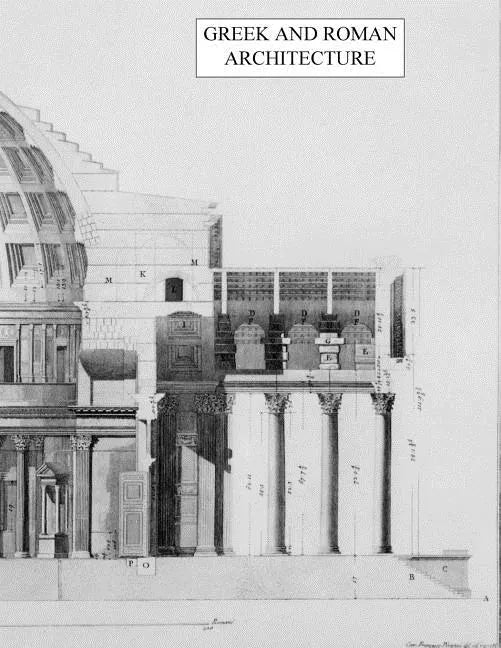 Greek and Roman Architecture - Paperback