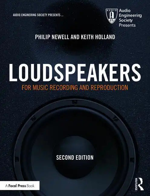 Loudspeakers: For Music Recording and Reproduction - Paperback