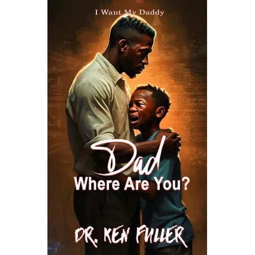 Dad Where Are you? - Paperback