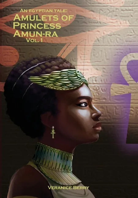 An Egyptian Tale: Amulets of Princess Amun-Ra Vol 1 - Hardcover
