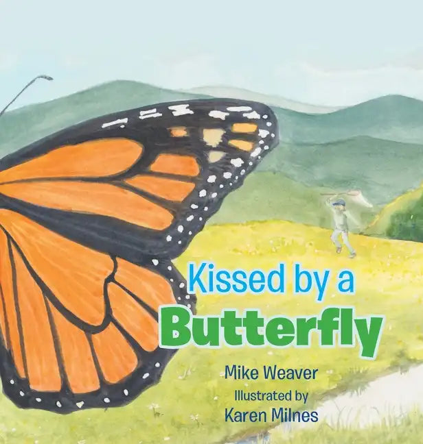 Kissed by a Butterfly - Hardcover