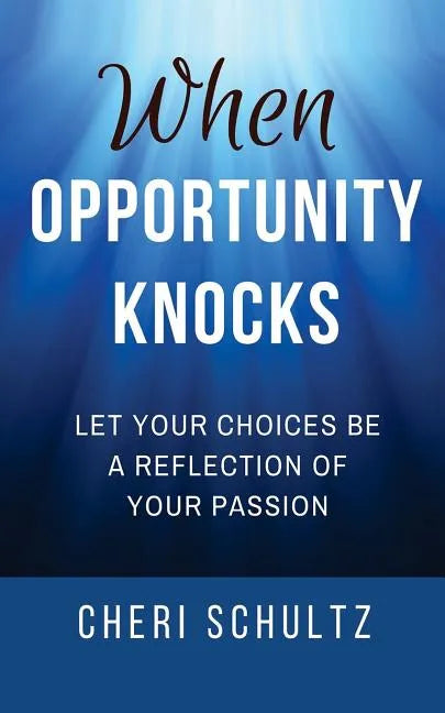 When Opportunity Knocks - Paperback