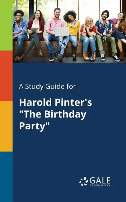 A Study Guide for Harold Pinter's "The Birthday Party" - Paperback