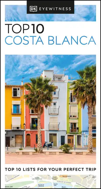 DK Top 10 Costa Blanca - Paperback