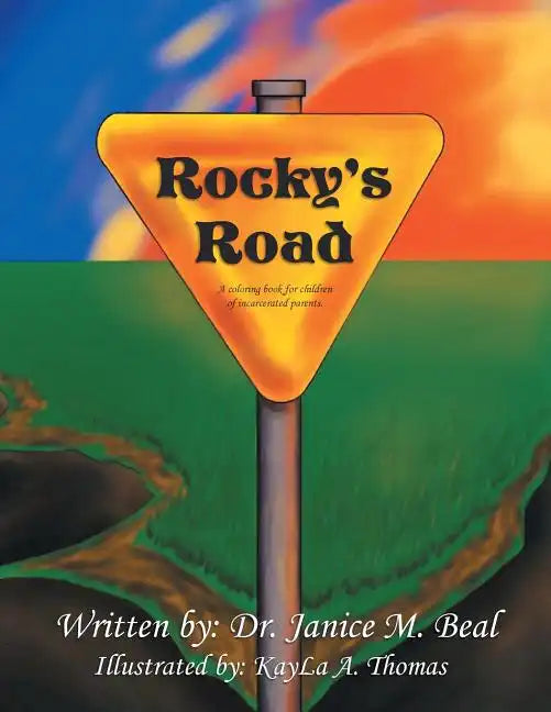 Rocky's Road: A Coloring Book for Children of Incarcerated Parents. - Paperback