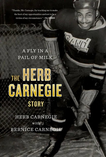 A Fly in a Pail of Milk: The Herb Carnegie Story - Paperback