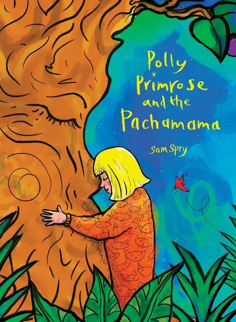 Polly Primrose and the Pachamama - Hardcover