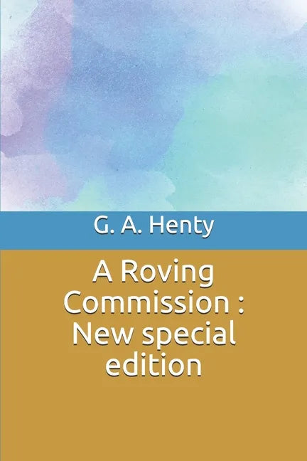 A Roving Commission: New special edition - Paperback