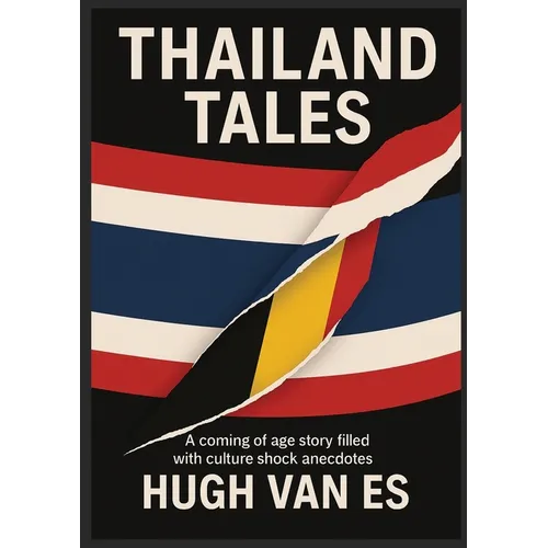 Thailand Tales: A coming of age story filled with cultural shock anecdotes - Paperback