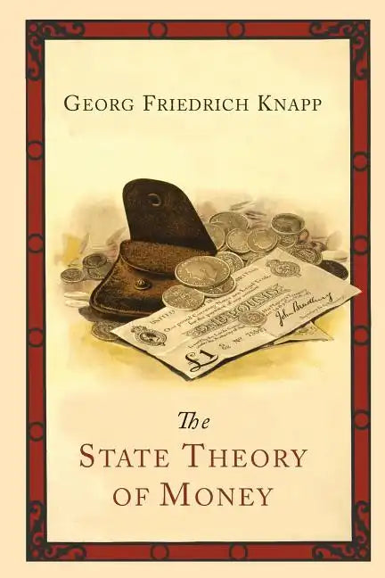 The State Theory of Money - Paperback