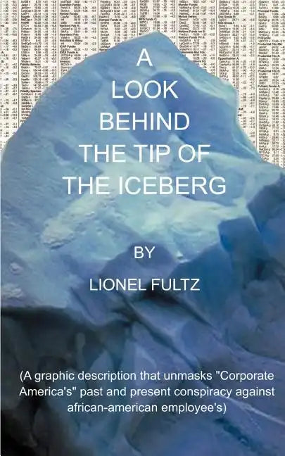 A Look Behind the Tip of the Iceberg - Paperback