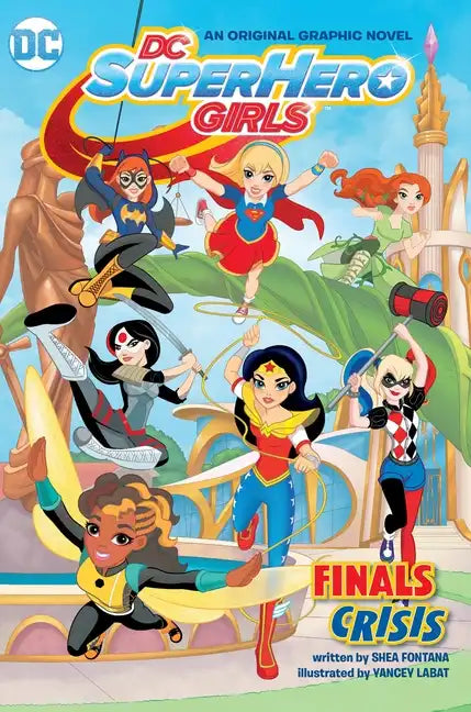 DC Super Hero Girls: Finals Crisis - Paperback
