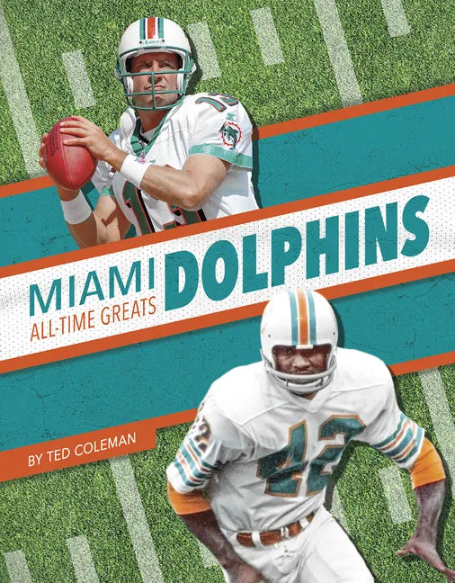 Miami Dolphins All-Time Greats - Paperback