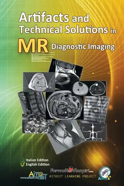 Artifacts and Technical Solutions in MR Diagnostic Imaging - Paperback