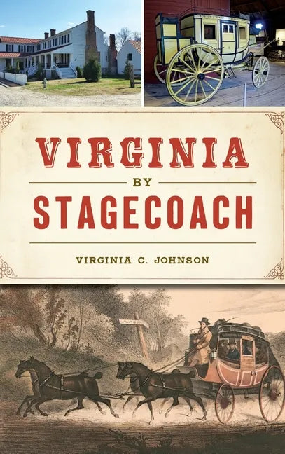 Virginia by Stagecoach - Hardcover