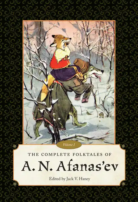 The Complete Folktales of A. N. Afanas'ev: Volume I - Paperback