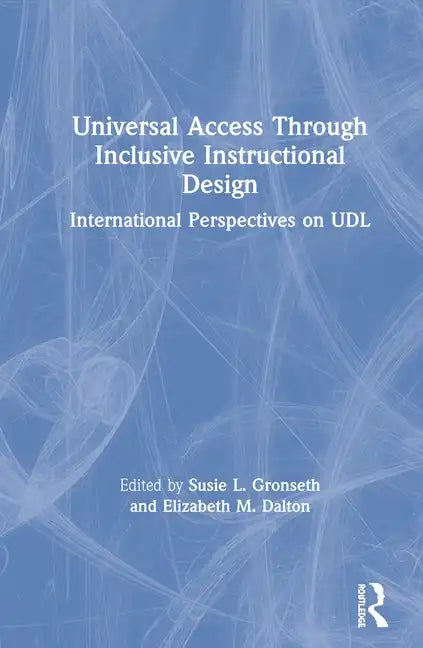 Universal Access Through Inclusive Instructional Design: International Perspectives on Udl - Paperback