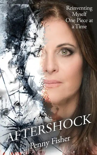 Aftershock: Reinventing Myself One Piece at a Time - Paperback