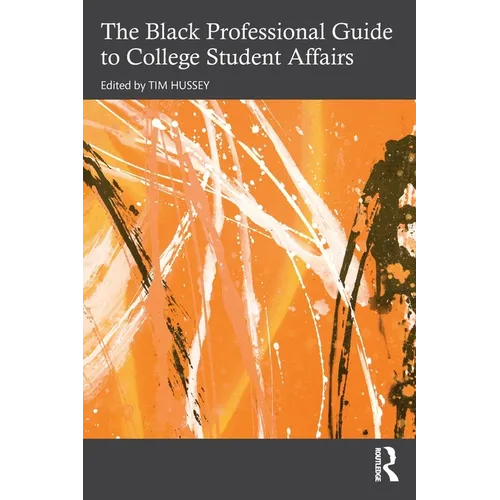 The Black Professional Guide to College Student Affairs - Paperback