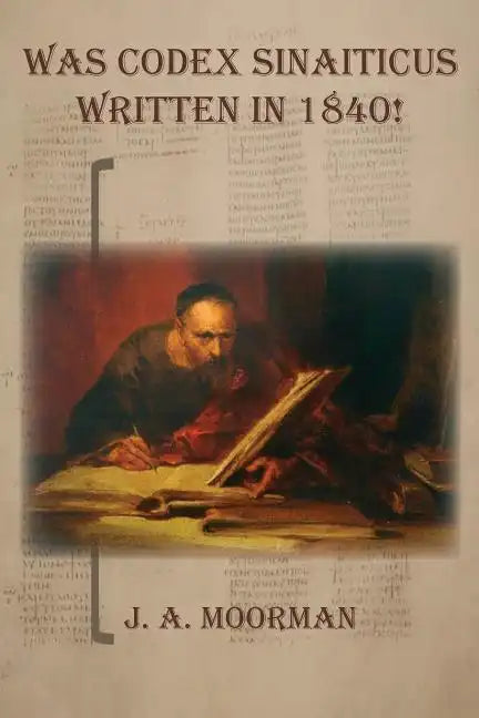 Was Codex Sinaiticus Written In 1840! - Paperback