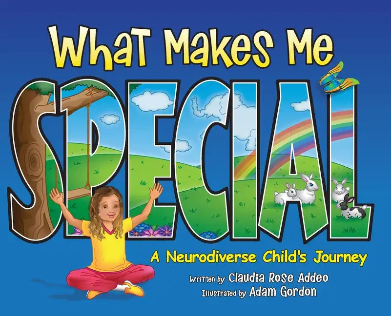 What Makes Me Special: A neurodiverse child's journey - Hardcover