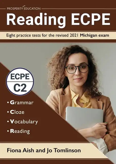 Reading ECPE: Eight practice tests for the revised 2021 Michigan exam - Paperback