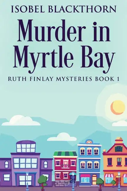 Murder In Myrtle Bay - Paperback