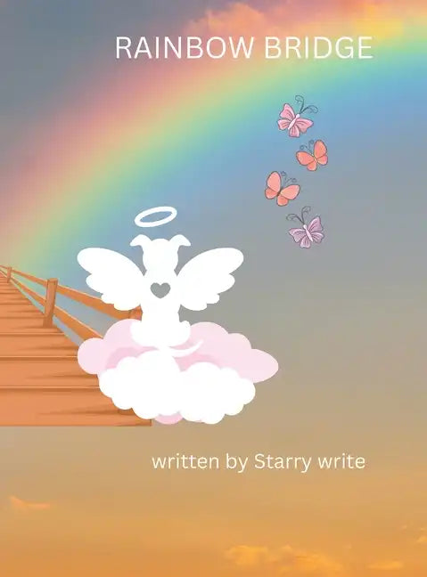 Rainbow Bridge - Hardcover
