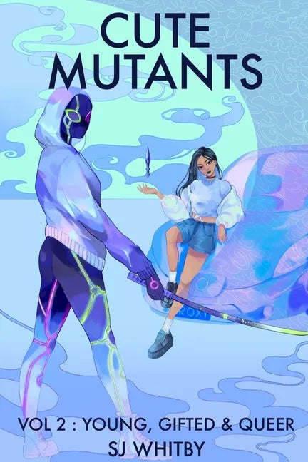 Cute Mutants Vol 2: Young, Gifted & Queer - Paperback
