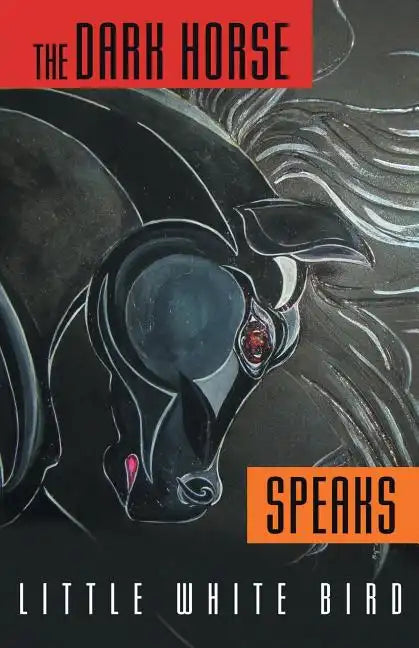 The Dark Horse Speaks - Paperback