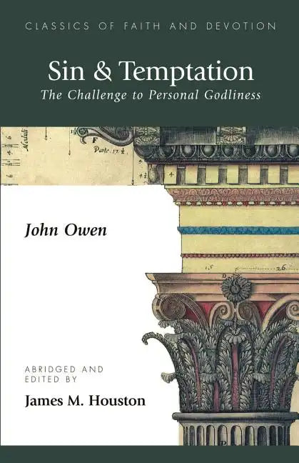 Sin & Temptation: The Challenge to Personal Godliness - Paperback
