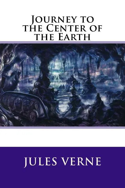 Journey to the Center of the Earth - Paperback