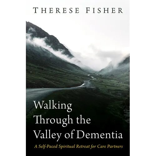 Walking Through the Valley of Dementia - Paperback