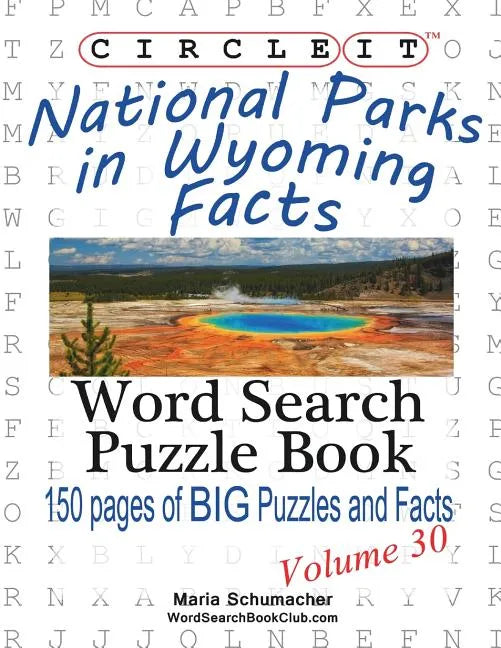 Circle It, National Parks in Wyoming Facts, Word Search, Puzzle Book - Paperback