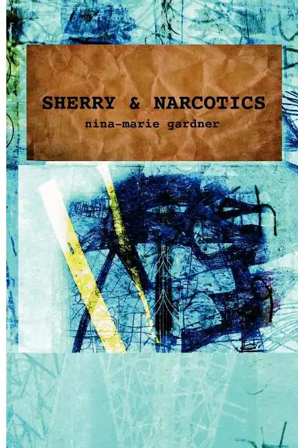 Sherry and Narcotics - Paperback