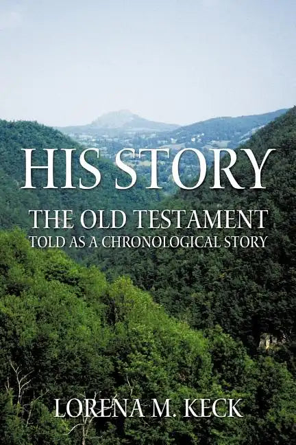 His Story: The Old Testament Told as a Chronological Story - Paperback