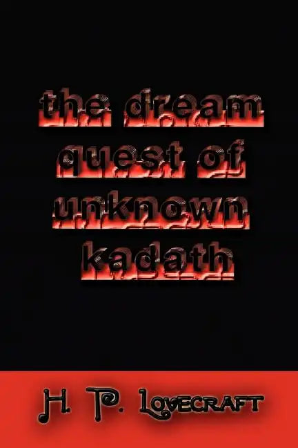 The Dream Quest of Unknown Kadath - Paperback