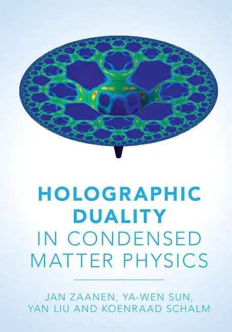 Holographic Duality in Condensed Matter Physics - Hardcover