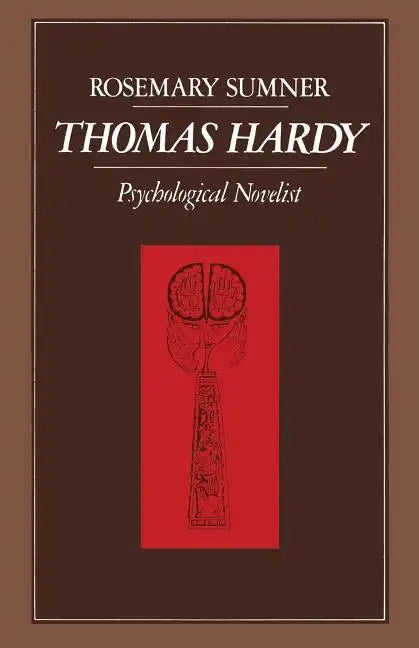 Thomas Hardy: Psychological Novelist - Paperback