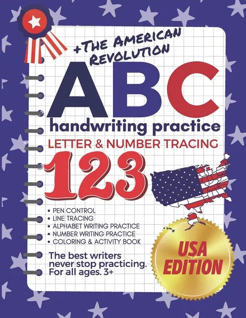 +The American Revolution ABC Handwriting Practice Letter & Number Tracing 123: (The Big Book of Letter Tracing and Coloring) Pen Control, Line Tracing - Paperback
